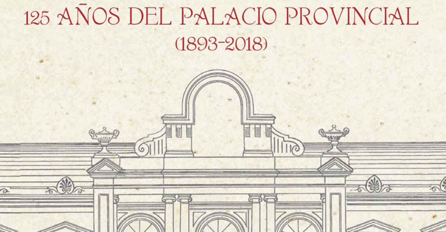  Mañana comienzan las conferencias con motivo del 125 aniversario del Palacio de la Diputación 