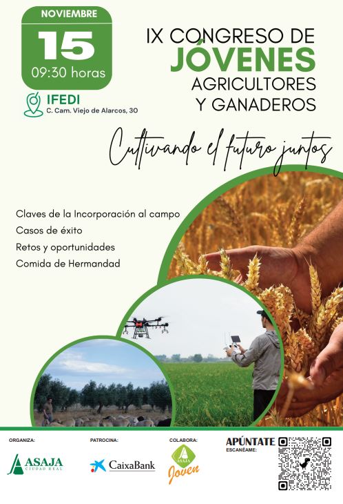 ASAJA Ciudad Real celebrará el 15 de noviembre su IX Congreso de Jóvenes Agricultores y Ganaderos en el IFEDI