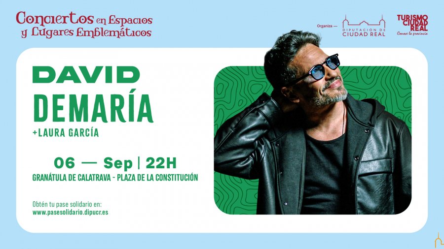  David de María actuará en Granátula de Calatrava el viernes 6 de septiembre en el marco de los Conciertos en Espacios y Lugares Emblemáticos impulsados por la Diputación 