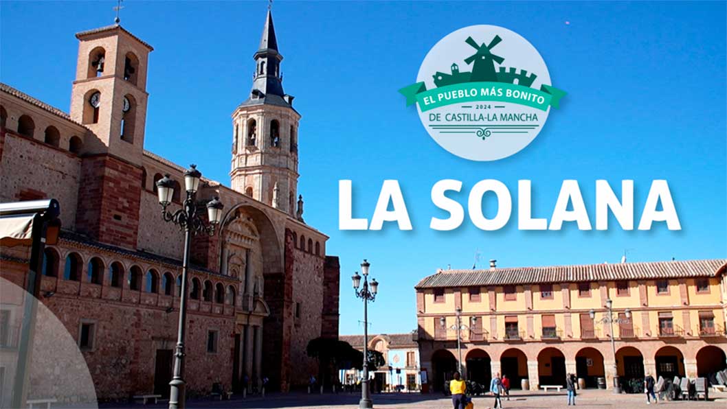 La Solana, “el pueblo más bonito de Castilla-La Mancha 2024”