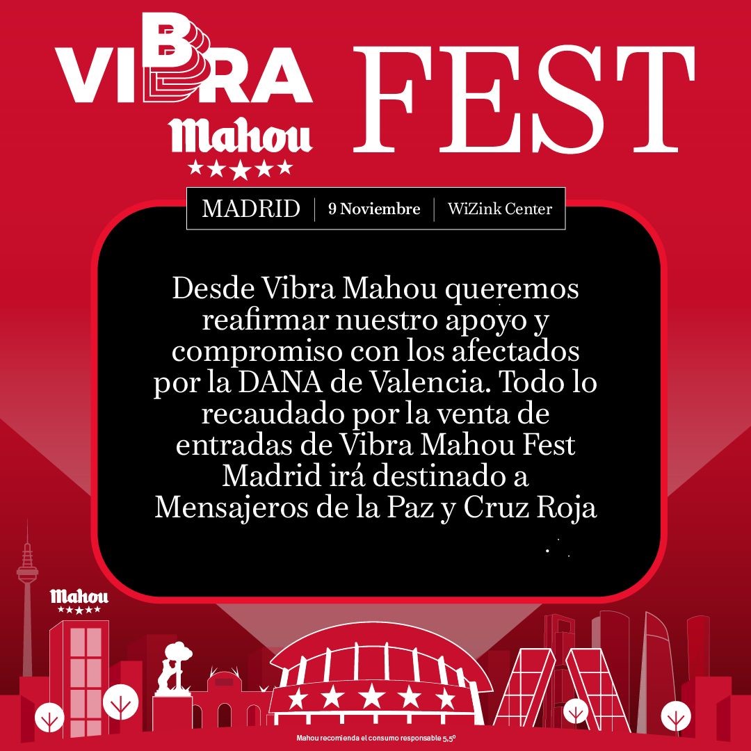 Vibra Mahou Fest Madrid donará los ingresos de la venta de entradas a los afectados por la DANA de Valencia