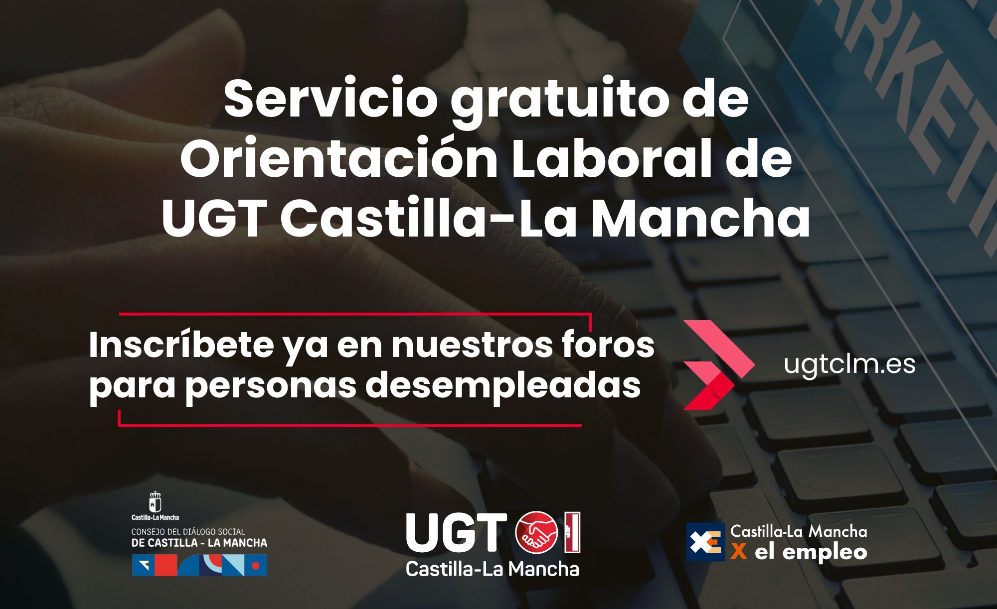 UGT Castilla-La Mancha ofrece a las personas desempleadas un servicio gratuito de orientación laboral