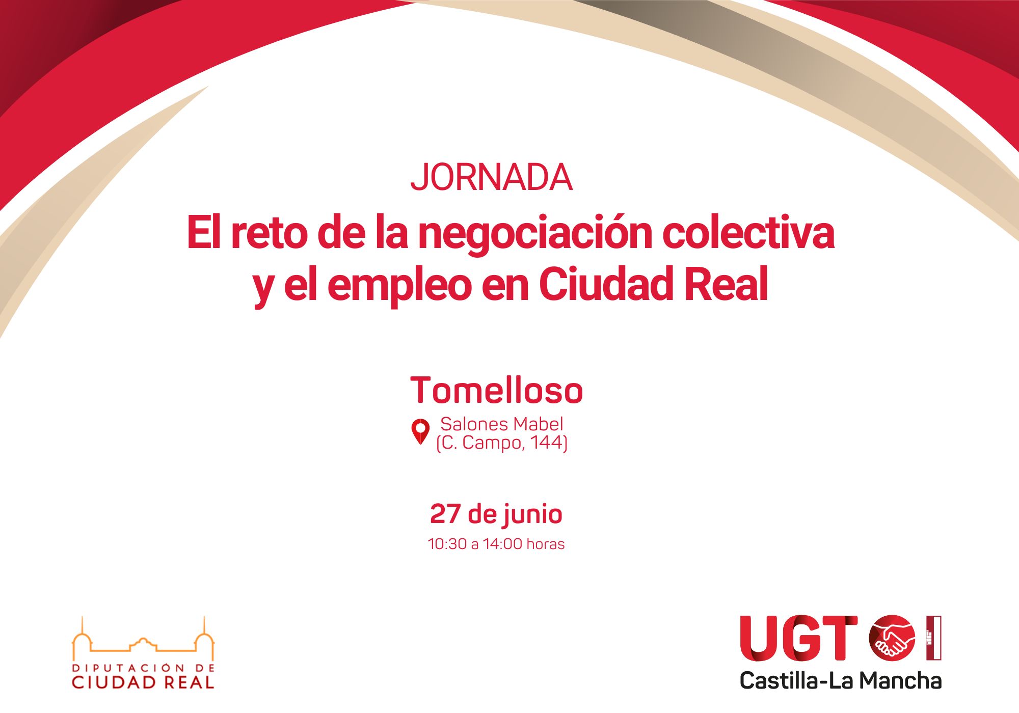 El 27 de junio se celebrará en Tomelloso una jornada de UGT CLM donde se analizará el reto de la negociación colectiva y el empleo en la provincia de Ciudad Real 
